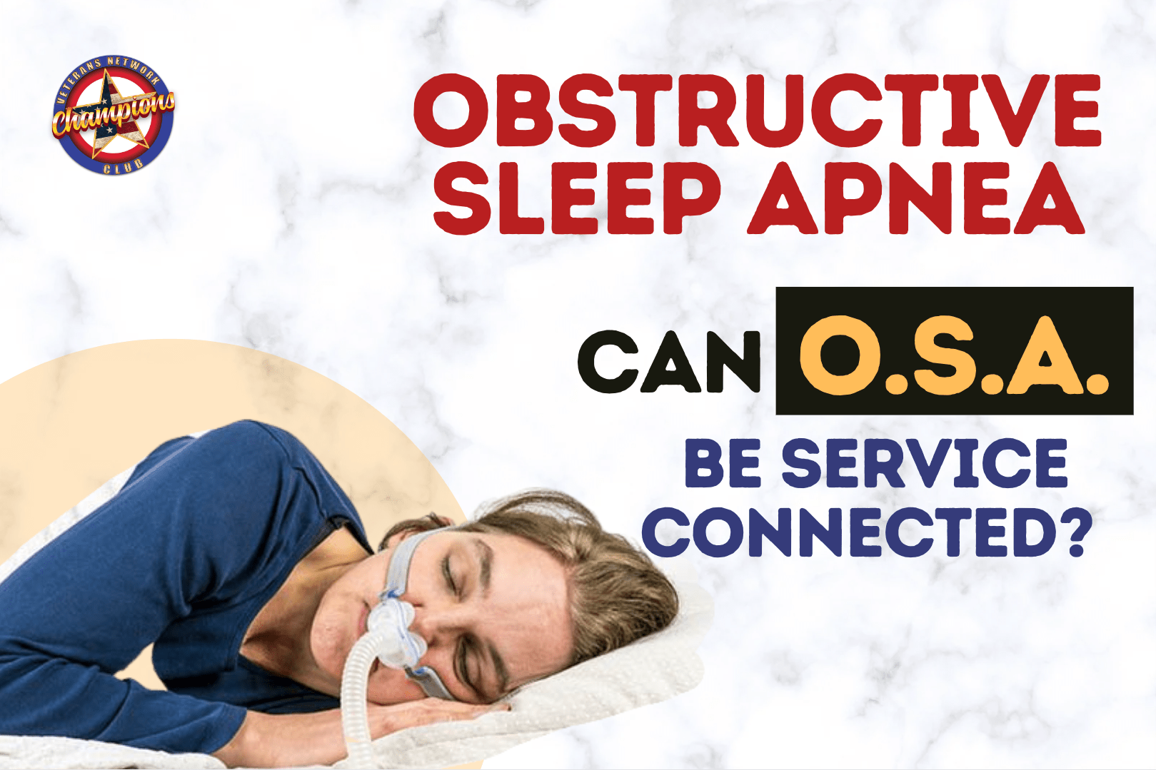 Obstructive Sleep Apnea Can OSA be a ServiceConnected?